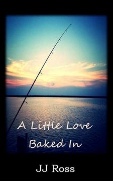 portada A Little Love Baked In (in English)