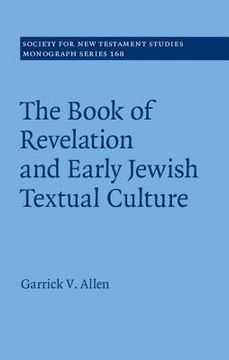 portada The Book of Revelation and Early Jewish Textual Culture (Society for new Testament Studies Monograph Series) (in English)