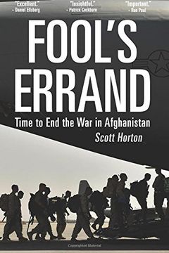 portada Fool's Errand: Time to End the War in Afghanistan