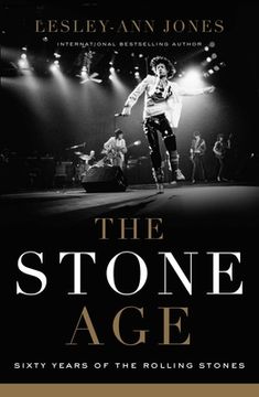 portada The Stone Age: Sixty Years of the Rolling Stones (en Inglés)