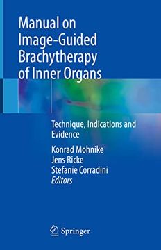 portada Manual on Image-Guided Brachytherapy of Inner Organs: Technique, Indications and Evidence (in English)