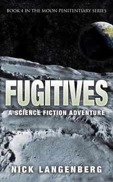 portada Fugitives: A Science Fiction Adventure (en Inglés)