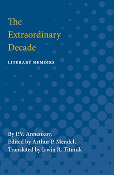portada The Extraordinary Decade: Literary Memoirs