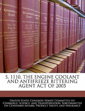 portada s. 1110, the engine coolant and antifreeze bittering agent act of 2005