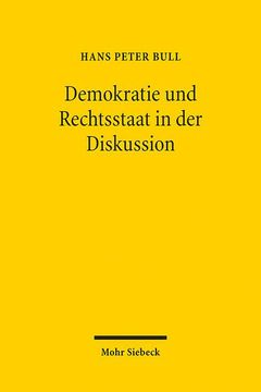 portada Demokratie Und Rechtsstaat in Der Diskussion: Uber Verfassungsprinzipien Und Ihre Realisierung. Beitrage Aus Zwei Jahrzehnten