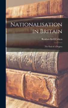 portada Nationalisation in Britain; the End of a Dogma (in English)