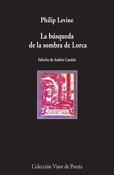 portada La Búsqueda de la Sombra de Lorca (Visor de Poesía) (in Spanish)