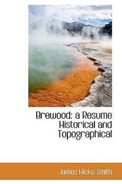 portada brewood: a resume historical and topographical