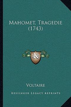 portada Mahomet, Tragedie (1743) (en Francés)