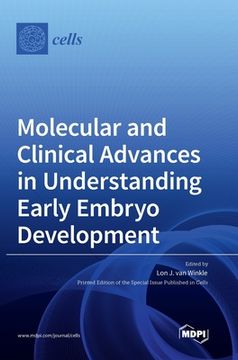 portada Molecular and Clinical Advances in Understanding Early Embryo Development (en Inglés)