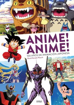 portada Anime, Anime - 100 Años de Animación Japonesa (in Spanish)
