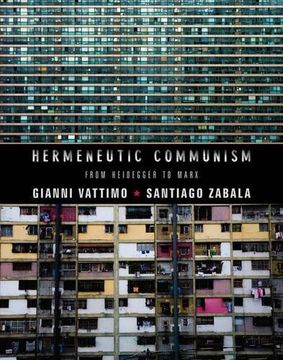portada Hermeneutic Communism: From Heidegger to Marx (Insurrections: Critical Studies in Religion, Politics, and Culture) (en Inglés)