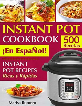 portada Instant pot Cookbook¡ En EspañOl!  Instant pot Recipes Ricas y RáPidas: Instant pot Recipes Ricas y RáPidas: 1 (Pressure Cooker Recipes)