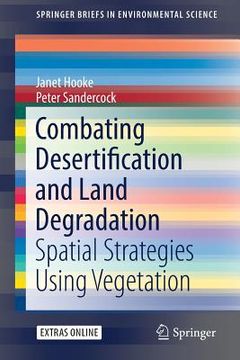 portada Combating Desertification and Land Degradation: Spatial Strategies Using Vegetation