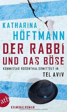 portada Der Rabbi und das Böse: Kommissar Rosenthal ermittelt in Tel Aviv. Kriminalroman (en Alemán)