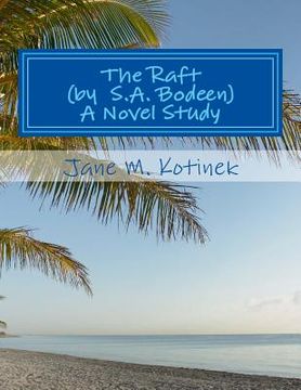 portada The Raft (by S.A. Bodeen) A Novel Study (in English)