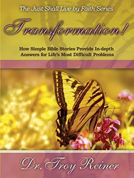 portada Transformation!: How Simple Bible Stories Provide In-Depth Answers for Life's Most Difficult Problems