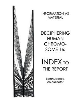 portada deciphering human chromosome 16: index to the report (en Inglés)