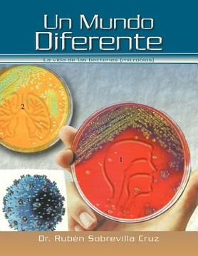 portada Un Mundo Diferente: La Vida de las Bacterias (Microbios) 