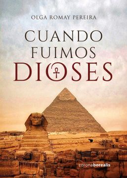 portada Cuando Fuimos Dioses (in Spanish)