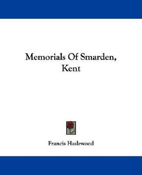 portada memorials of smarden, kent (en Inglés)