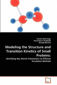 portada modeling the structure and transition kinetics of small proteins (in English)
