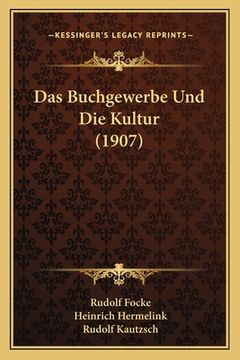 portada Das Buchgewerbe Und Die Kultur (1907) (en Alemán)