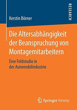 portada Die Altersabhängigkeit der Beanspruchung von Montagemitarbeitern. Eine Feldstudie in der Automobilindustrie. (in German)