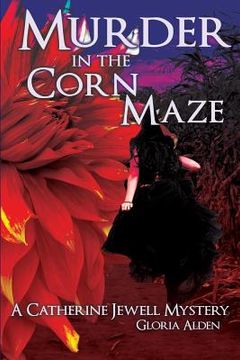 portada Murder in the Corn Maze: A Catherine Jewell Mystery (en Inglés)