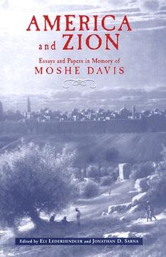 portada america and zion: essays and papers in memory of moshe davis (in English)