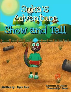 portada Suka's Adventure: Show and Tell (in English)