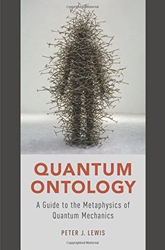 portada Quantum Ontology: A Guide to the Metaphysics of Quantum Mechanics (en Inglés)