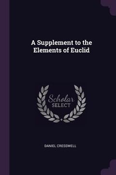 portada A Supplement to the Elements of Euclid (en Inglés)
