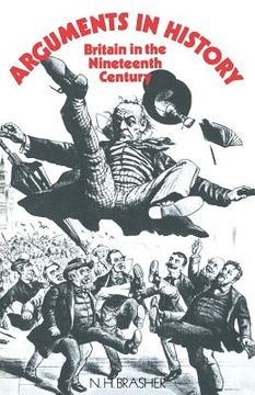 portada Arguments in History: Britain in the Nineteenth Century (en Inglés)