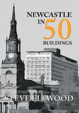 portada Newcastle in 50 Buildings