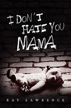 portada i don't hate you mama (en Inglés)