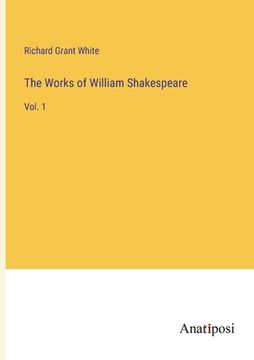 portada The Works of William Shakespeare: Vol. 1 (en Inglés)
