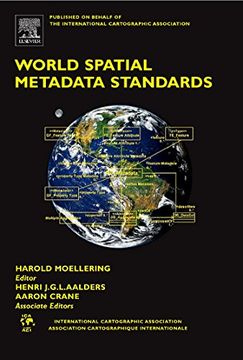 portada World Spatial Metadata Standards: Scientific and Technical Characteristics, and Full Descriptions with Crosstable (en Inglés)