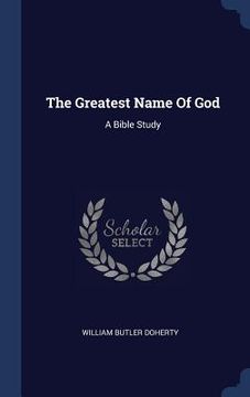 portada The Greatest Name Of God: A Bible Study