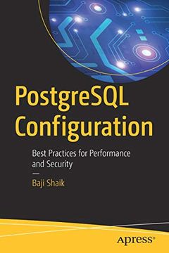 portada Postgresql Configuration: Best Practices for Performance and Security (en Inglés)