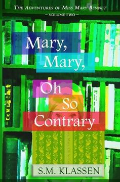 portada Mary, Mary, Oh So Contrary: Jane Austen's Pride and Prejudice Continues... (en Inglés)