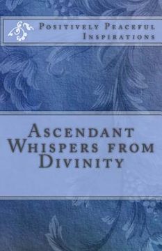 portada Ascendant Whispers from Divinity (in English)