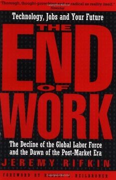 The end of Work: The Decline of the Global Labor Force and the Dawn of the Post-Market era