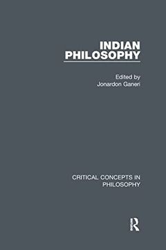 portada Ganeri: Indian Philosophy, 4-Vol. Set (Critical Concepts in Philosophy) (en Inglés)