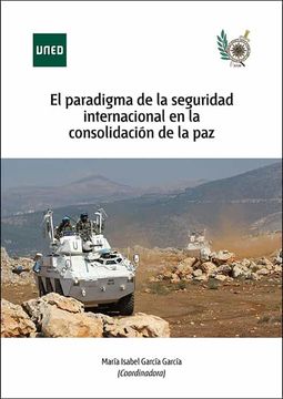 portada El Paradigma de la Seguridad Internacional en la Consolidación de la paz (Ciencias Sociales y Jurídicas)