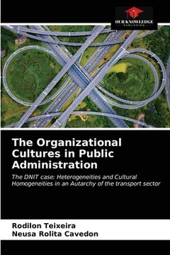 portada The Organizational Cultures in Public Administration (en Inglés)