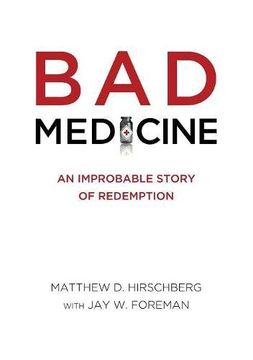 portada BAD MEDICINE: An Improbable Story of Redemption