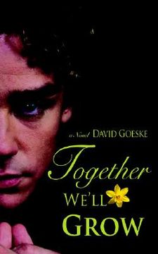 together we'll grow (en Inglés)
