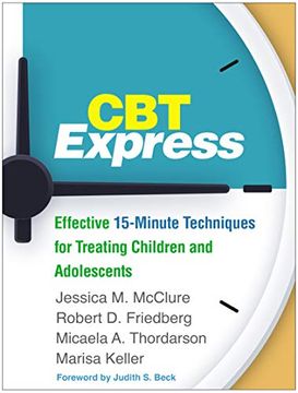 portada Cbt Express: Effective 15-Minute Techniques for Treating Children and Adolescents (en Inglés)