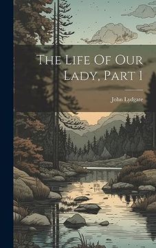 portada The Life of our Lady, Part 1 (en Inglés)
